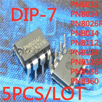 5VNT/DAUG PN6012 PN8024 PN8026R PN8034 PN8112 PN8124 PN8126F PN8136 PN8360 CINKAVIMAS-7 Galios Chip IC Naujas Sandėlyje