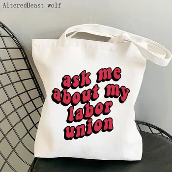 Moterų Shopper bag Klausti Manęs Apie Mano Darbo Sąjungos meno Maišelį Harajuku Pirkinių Drobės Shopper Bag mergina rankinę Nešti Peties Lady Krepšys