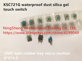 Originalus naujas 100% KSC721G vandeniui dulkių silikagelio touch jungiklis 6*6*4.3 SMD 4pin guma klavišą 